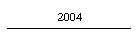 2004